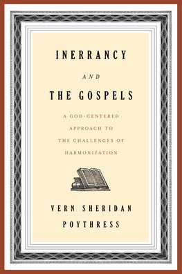 Cover for Vern S. Poythress · Inerrancy and the Gospels (Paperback Book) (2022)