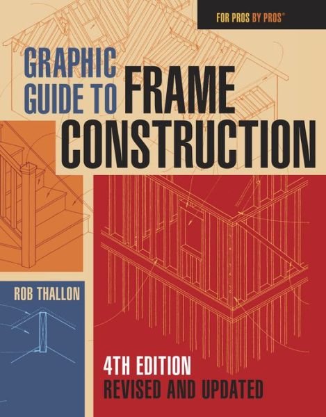 Cover for R Thallon · Graphic Guide to Frame Construction (Paperback Book) [4 Revised edition] (2016)