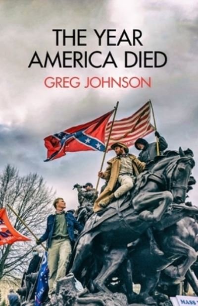 Cover for Greg Johnson · The Year America Died (Paperback Book) (2021)