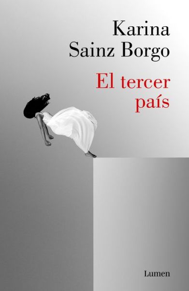 Cover for Karina Sainz Borgo · El tercer pais / The Third Country (Paperback Book) (2021)