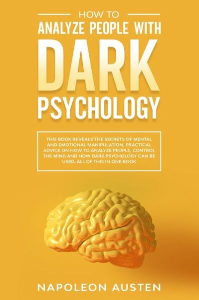 Cover for Napoleon Austen · How to analyze people with dark psychology (Paperback Book) (2020)