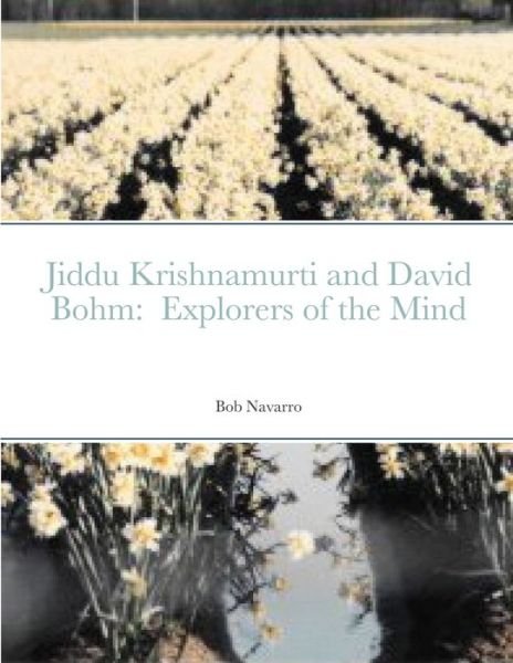 Cover for Bob Navarro · Jiddu Krishnamurti and David Bohm (Paperback Bog) (2021)