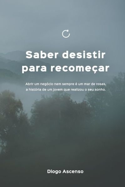 Cover for Diogo Ascenso · Saber desistir para recomecar (Paperback Book) (2019)