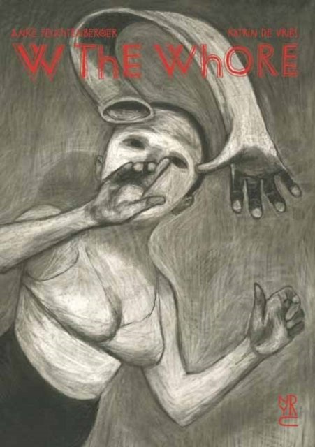 Cover for Anke Feuchtenberger · W the Whore (Innbunden bok) (2023)