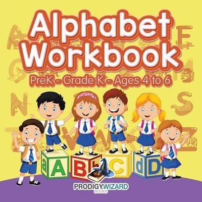 Cover for The Prodigy · Alphabet Workbook Prek-Grade K - Ages 4 to 6 (Paperback Bog) (2016)