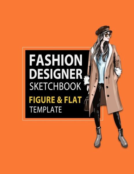 Cover for Lance Derrick · Fashion Designer Sketchbook Figure &amp; Flat Template (Paperback Book) (2019)