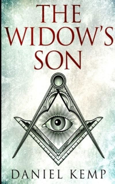 Cover for Daniel Kemp · The Widow's Son (Lies And Consequences Book 3) (Paperback Book) (2021)