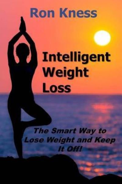 Cover for Ron Kness · Intelligent Weight Loss (Paperback Book) (2018)