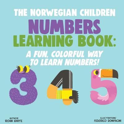 Cover for Roan White · The Norwegian Children Numbers Learning Book (Paperback Book) (2018)