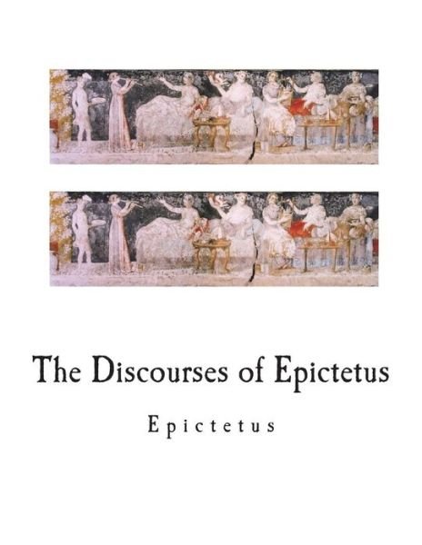 Cover for Epictetus · The Discourses of Epictetus (Paperback Bog) (2018)