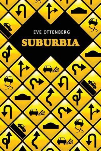 Cover for Eve Ottenberg · Suburbia (Paperback Book) (2018)