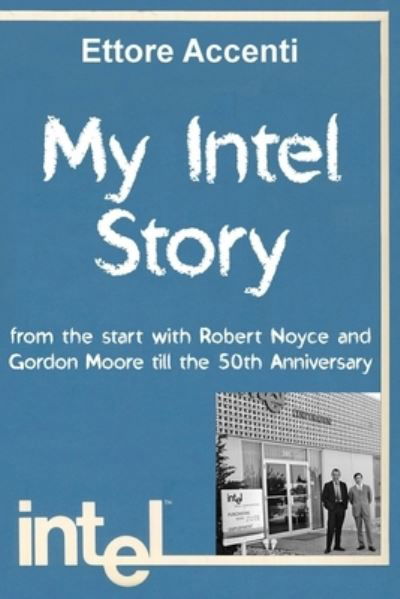 Cover for Ettore Accenti · My Intel Story (Taschenbuch) (2018)