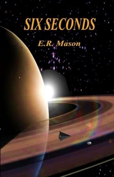Cover for E R Mason · Six Seconds (Taschenbuch) (2020)