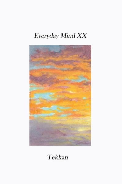 Cover for Tekkan · Everyday Mind XX (Paperback Book) (2021)