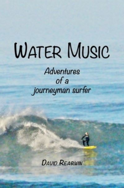 Cover for Dave Rearwin · Water Music (Paperback Book) (2021)