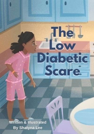 Cover for Shatyna Lee · The Low Diabetic Scare (Paperback Book) (2022)