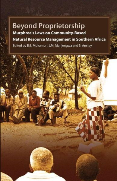 Cover for B B Mukamuri · Beyond Proprietorship. Murphree's Laws on Community-based Natural Resource Management in Southern Africa (Pocketbok) (2009)