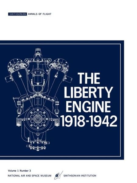 Cover for Smithsonian Air and Space Museum · The Liberty Engine 191801942 (Paperback Book) (2011)