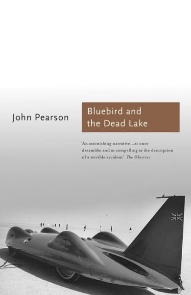 Cover for John Pearson · The The Bluebird and the Dead Lake (Pocketbok) [Re-issue edition] (2013)