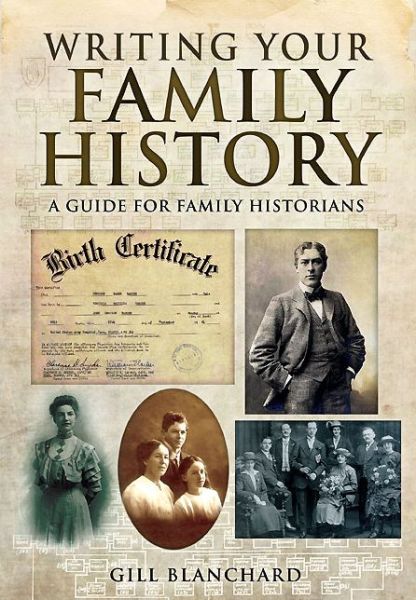 Cover for Gill Blanchard · Writing Your Family History (Paperback Book) (2014)