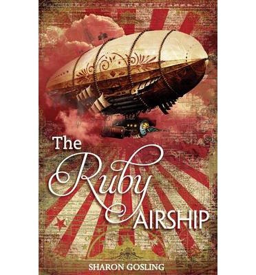 Cover for Sharon Gosling · The Ruby Airship - The Diamond Thief (Taschenbuch) (2014)