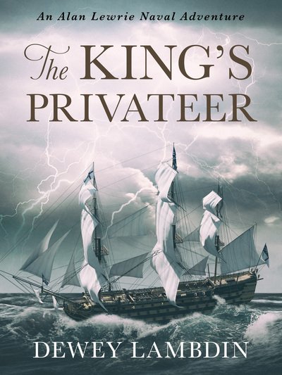 Cover for Dewey Lambdin · The King's Privateer - The Alan Lewrie Naval Adventures (Paperback Bog) (2019)