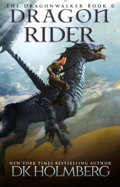 Cover for D K Holmberg · Dragon Rider (Paperback Book) (2018)