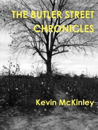Cover for Kevin Mckinley · The Butler Street Chronicles (Paperback Book) (2019)