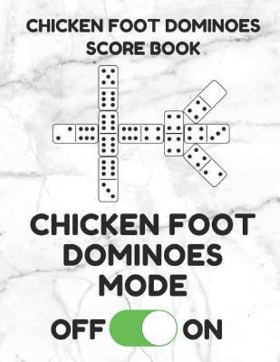 Cover for Mexican Train Essentials · Chicken Foot Dominoes Score Book (Paperback Book) (2019)