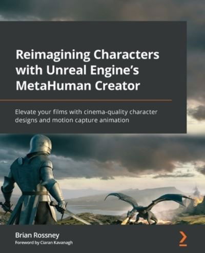 Cover for Brian Rossney · Reimagining Characters with Unreal Engine's MetaHuman Creator (Book) (2022)