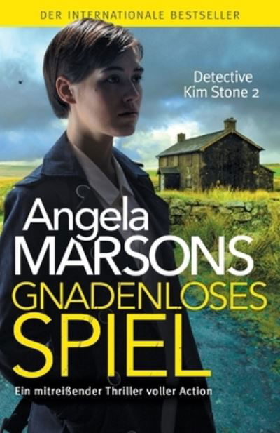 Cover for Angela Marsons · Gnadenloses Spiel (Bog) (2022)