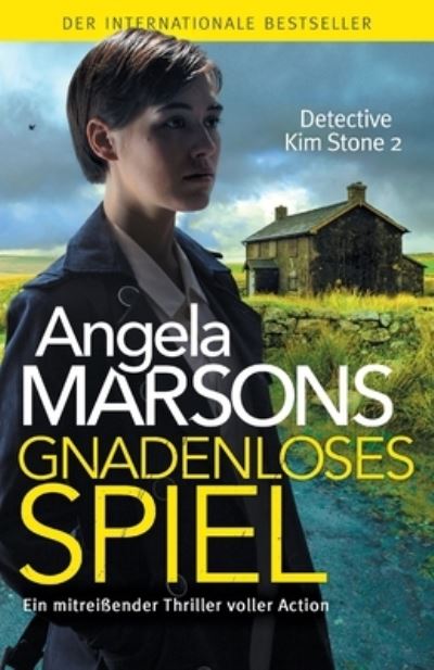 Cover for Angela Marsons · Gnadenloses Spiel (Book) (2022)