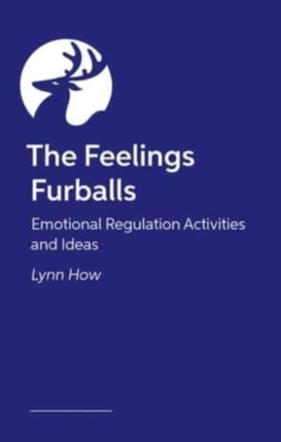 Cover for Lynn How · The Feelings Furballs: Emotional Regulation Activities and Ideas (Paperback Book) (2025)