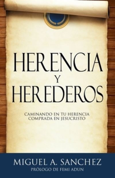 Cover for Miguel A Sanchez · Herencia Y Herederos (Paperback Book) (2020)