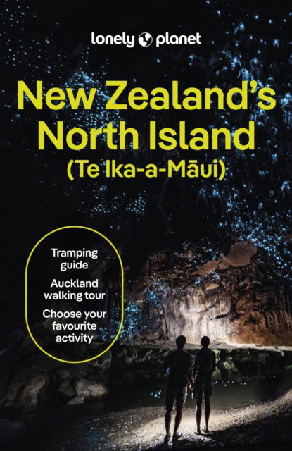 Cover for Lonely Planet · Lonely Planet New Zealand's North Island - Travel Guide (Paperback Book) [7th edition] (2025)