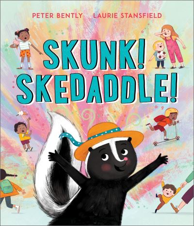 Cover for Peter Bently · Skunk! Skedaddle! (Taschenbuch) (2024)