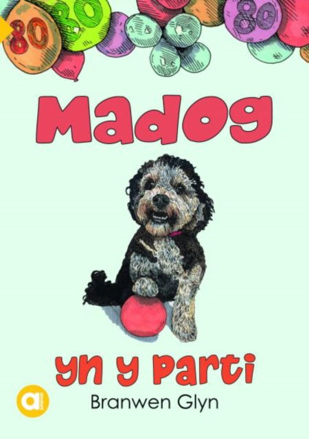 Cover for Branwen Glyn · Cyfres Amdani: Madog yn y Parti (Paperback Book) (2025)