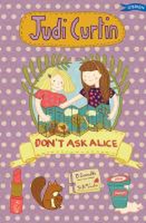 Don't Ask Alice - Alice and Megan - Judi Curtin - Bøger - O'Brien Press Ltd - 9781847176721 - 4. august 2014