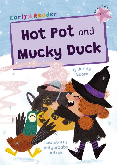 Cover for Jenny Moore · Hot Pot and Mucky Duck: (Pink Early Reader) - Maverick Early Readers (Pocketbok) (2023)