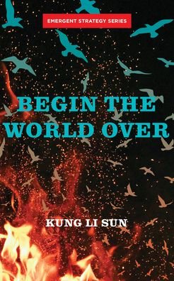 Cover for Kung Li Sun · Begin The World Over (Paperback Book) (2023)