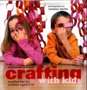 Cover for Catherine Woram · Crafting with Kids (N/A) (2010)