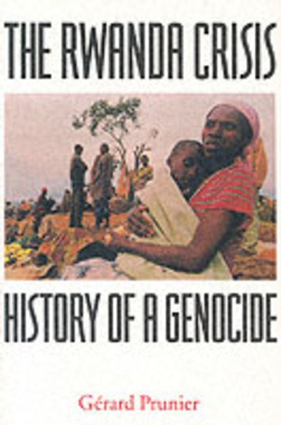 Cover for Gerard Prunier · The Rwanda Crisis: History of a Genocide (Taschenbuch) [2 Revised edition] (1998)