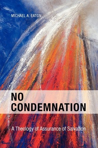 No Condemnation - Eaton - Books - Piquant Publishing - 9781903689721 - December 10, 2010