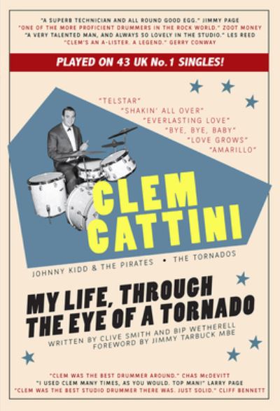 Cover for Clive Smith · Clem Cattini: My Life, Through The Eye of A Tornado 2019 (Hardcover bog) (2019)