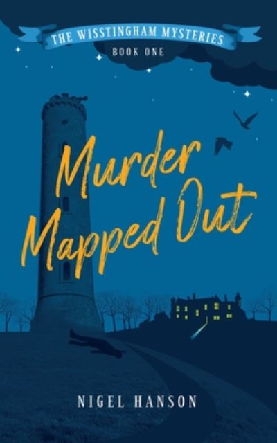 Cover for Nigel Hanson · Murder Mapped out - The Wisstingham Mysteries (Paperback Book) (2020)