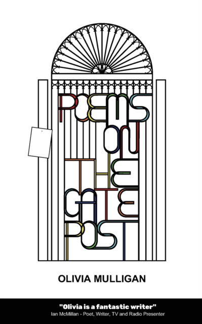Poems on the Gate Post - Olivia Mulligan - Books - Fisher King Publishing - 9781913170721 - September 4, 2020