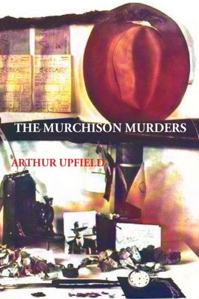 Cover for Arthur Upfield · The Murchison Murders (Pocketbok) (2021)