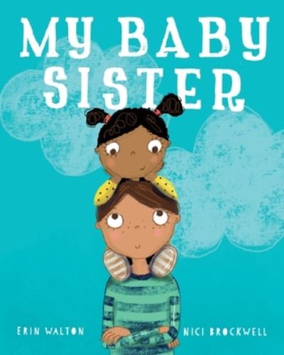 Cover for Erin Walton · My Baby Sister (Pocketbok) (2020)