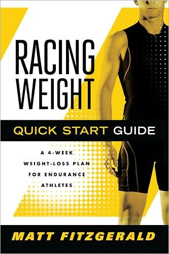 Cover for Matt Fitzgerald · Racing Weight Quick Start Guide: A 4-Week Weight-Loss Plan for Endurance Athletes - The Racing Weight Series (Paperback Book) (2011)