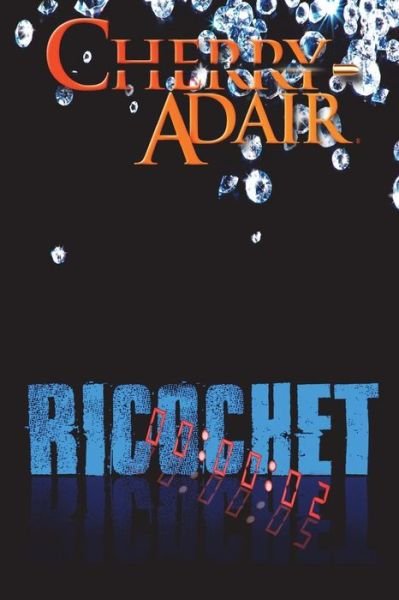 Cover for Cherry Adair · Ricochet (Paperback Book) (2018)